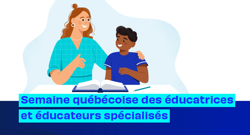 Semaine québécoise des éducatrices et éducateurs spécialisés - 2025